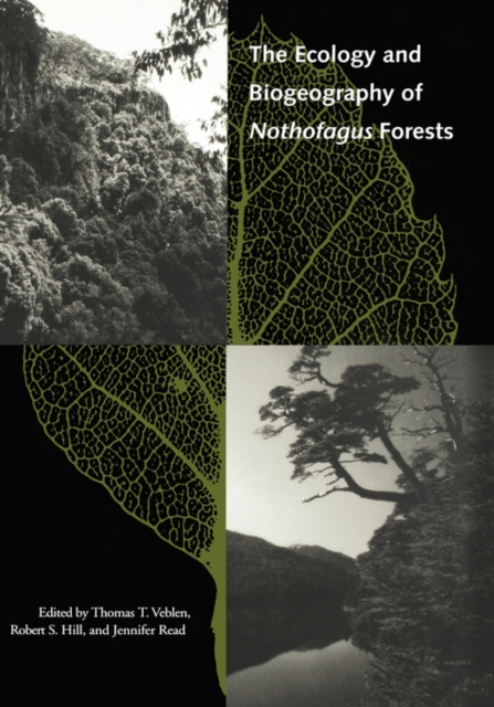 The Ecology and Biogeography of Nothofagus Forests, Hardback Book