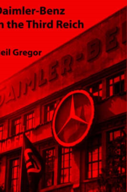 Daimler-Benz in the Third Reich, Hardback Book