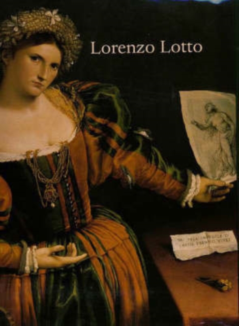 Lorenzo Lotto : Rediscovered Master of the Renaissance, Hardback Book
