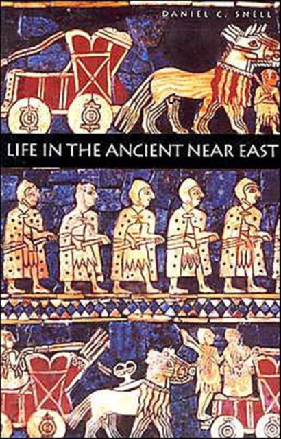Life in the Ancient Near East, 3100-332 B.C.E., Paperback / softback Book