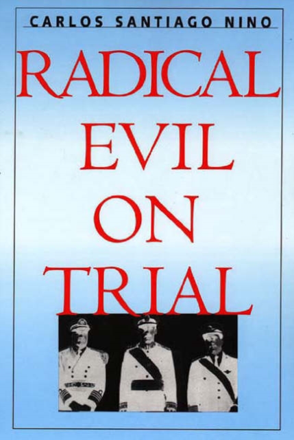 Radical Evil on Trial, Paperback / softback Book