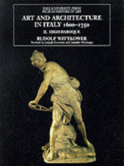 Art and Architecture in Italy, 1600-1750 : Volume 2: The High Baroque, 1625-1675, Paperback / softback Book