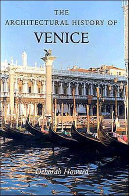 The Architectural History of Venice : Revised and enlarged edition, Paperback / softback Book