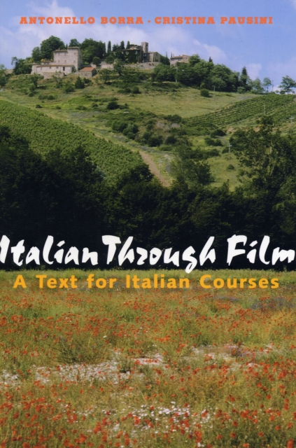 Italian Through Film : A Text for Italian Courses, Paperback / softback Book