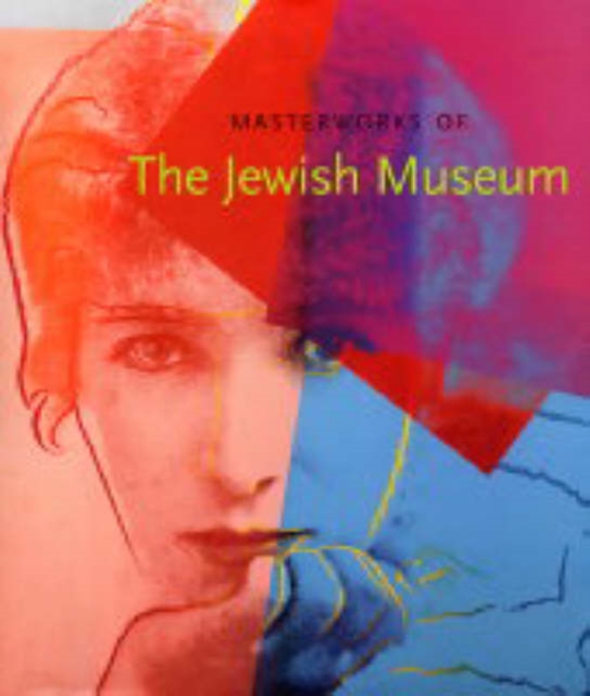 Masterworks of The Jewish Museum, Hardback Book