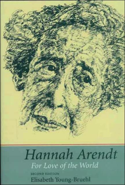Hannah Arendt : For Love of the World, Paperback / softback Book