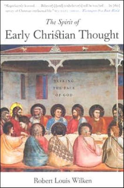 The Spirit of Early Christian Thought : Seeking the Face of God, Paperback / softback Book