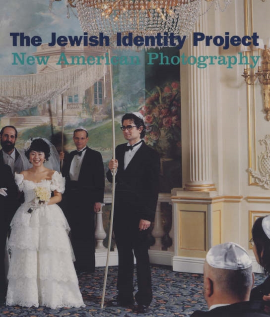 The Jewish Identity Project : New American Photography, Paperback / softback Book