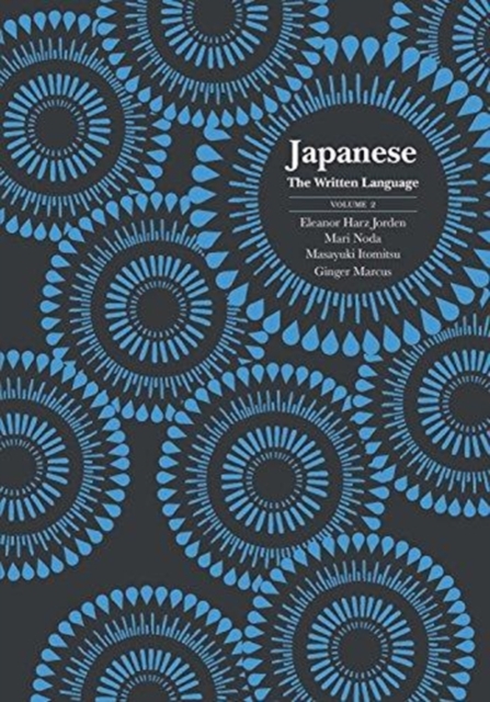 Japanese: The Written Language : Volume 2, Textbook, Paperback / softback Book