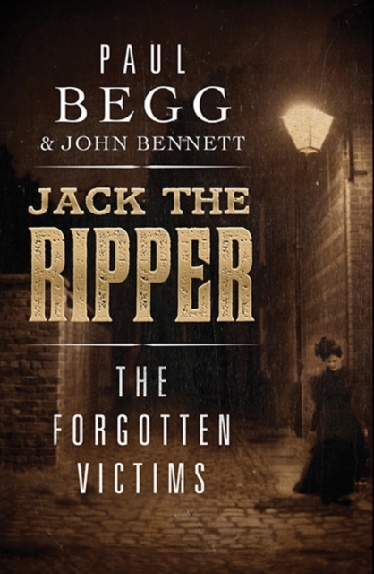 Jack the Ripper : The Forgotten Victims, Hardback Book