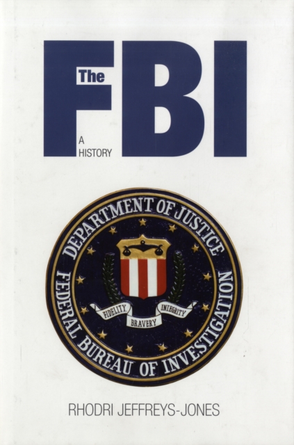 The FBI : A History, Hardback Book
