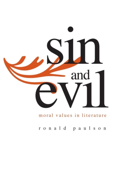 Sin and Evil : Moral Values in Literature, Hardback Book