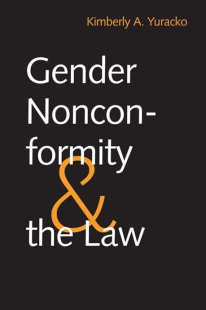 Gender Nonconformity and the Law, Hardback Book