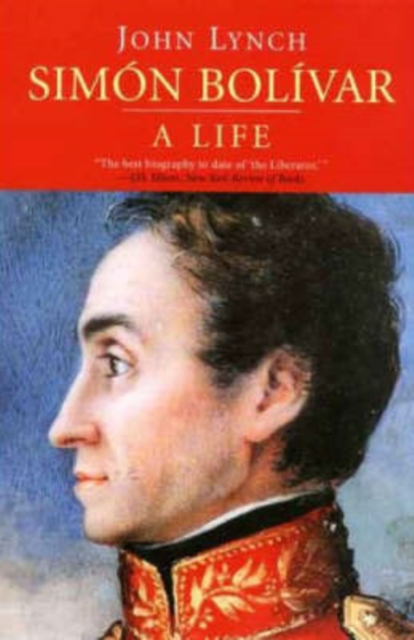 Simon Bolivar (Simon Bolivar) : A Life, Paperback / softback Book