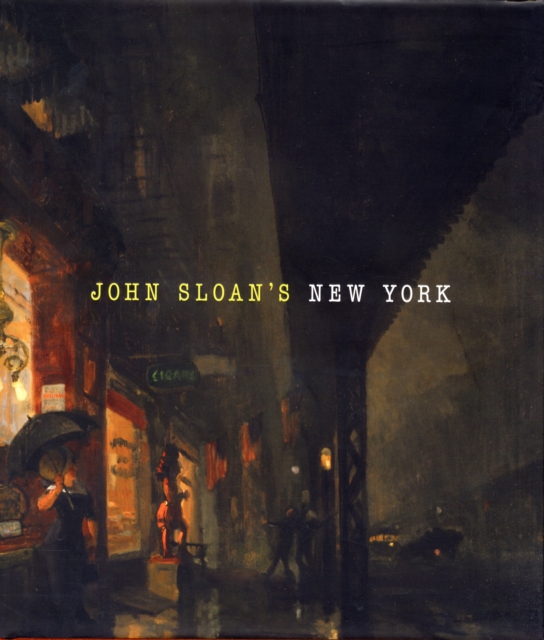 John Sloan's New York, Hardback Book