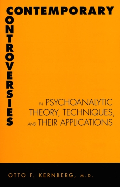 Contemporary Controversies in Psychoanalytic Theory, Techniques, and Their Appli, EPUB eBook