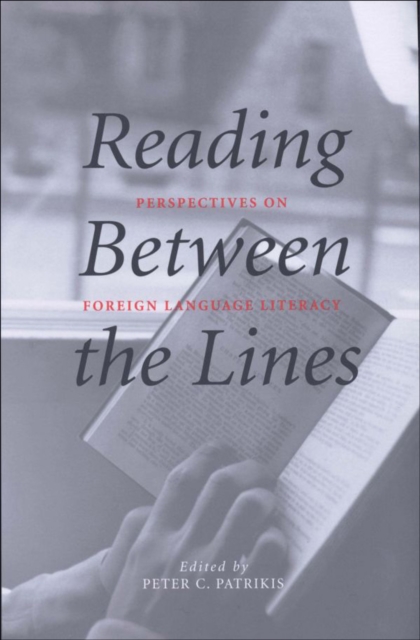 Reading Between the Lines : Perspectives on Foreign Language Literacy, EPUB eBook