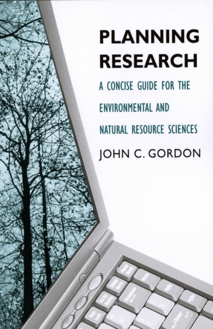 Planning Research : A Concise Guide for the Environmental and Natural Resource Sciences, PDF eBook