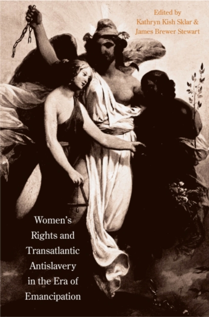 Women's Rights and Transatlantic Antislavery in the Era of Emancipation, PDF eBook