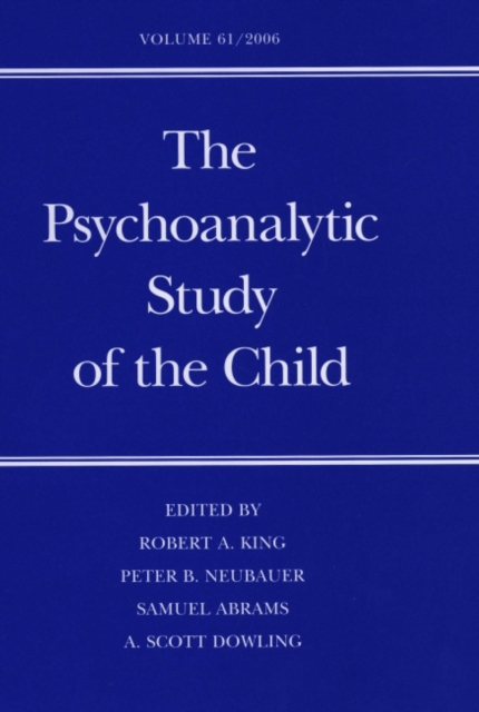 The Psychoanalytic Study of the Child : Volume 61, PDF eBook