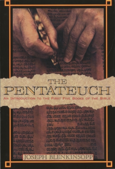 The Pentateuch : An Introduction to the First Five Books of the Bible, Paperback / softback Book