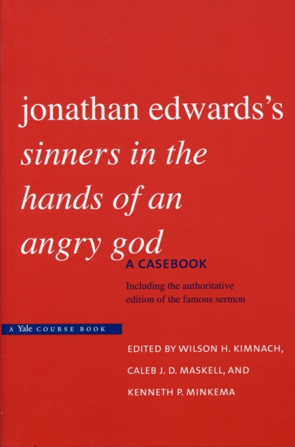 Jonathan Edwards's "Sinners in the Hands of an Angry God" : A Casebook, Paperback / softback Book
