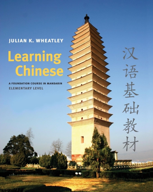 Learning Chinese : A Foundation Course in Mandarin, Elementary Level, Paperback / softback Book