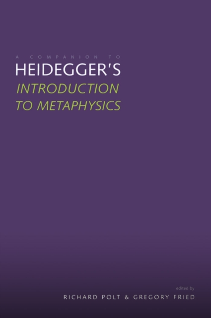 A Companion to Heidegger&#39;s &quot;Introduction to Metaphysics&quot;, PDF eBook