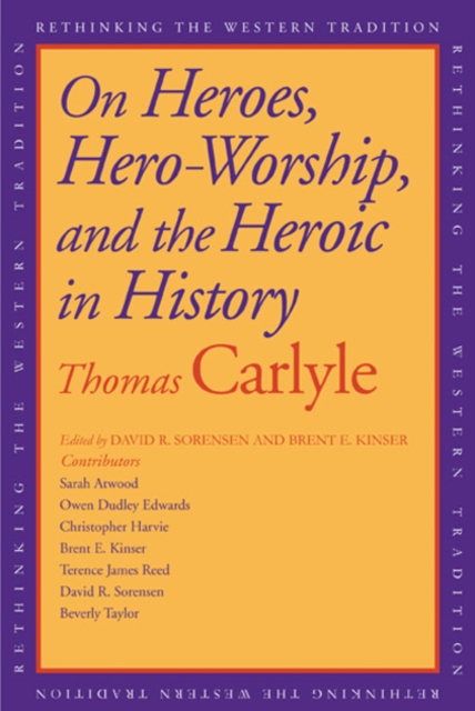On Heroes, Hero-Worship, and the Heroic in History, Paperback / softback Book