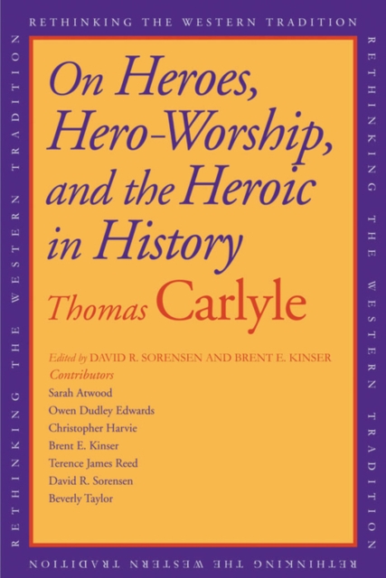 On Heroes, Hero Worship, and the Heroic in History, EPUB eBook
