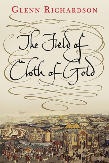 The Field of Cloth of Gold, Hardback Book