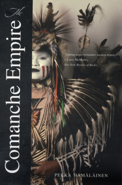 The Comanche Empire, Paperback / softback Book