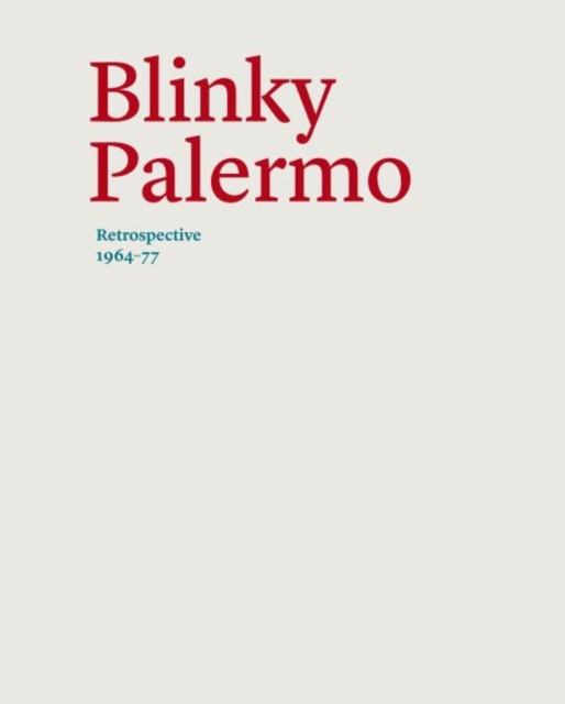 Blinky Palermo : Retrospective 1964-77, Hardback Book