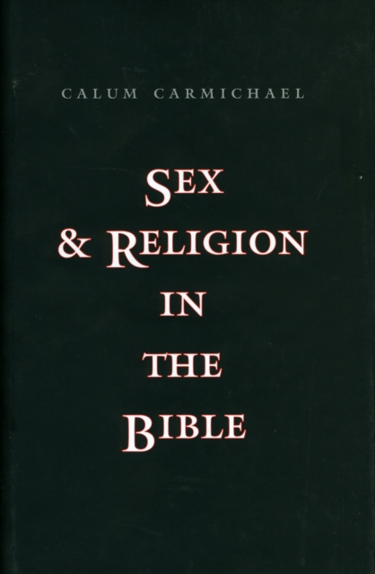 Sex and Religion in the Bible, Hardback Book