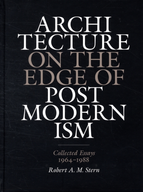 Architecture on the Edge of Postmodernism : Collected Essays, 1964-1988, Hardback Book