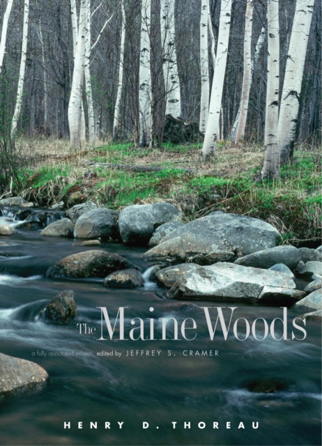 The Maine Woods : A Fully Annotated Edition, PDF eBook