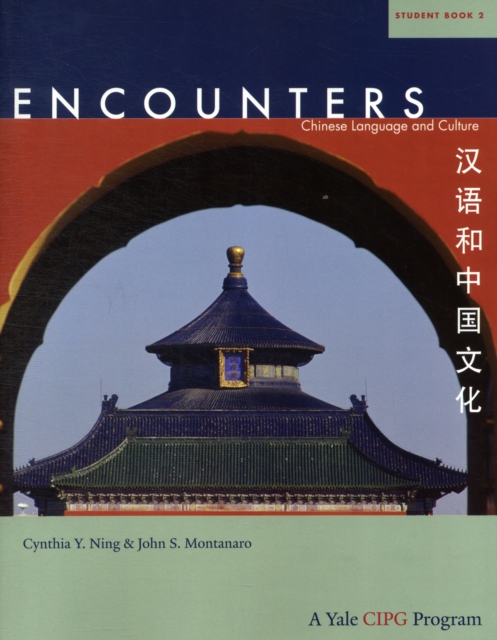 Encounters : Chinese Language and Culture, Student Book 2, Paperback / softback Book