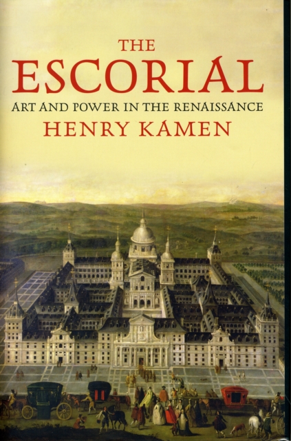 The Escorial : Art and Power in the Renaissance, Hardback Book