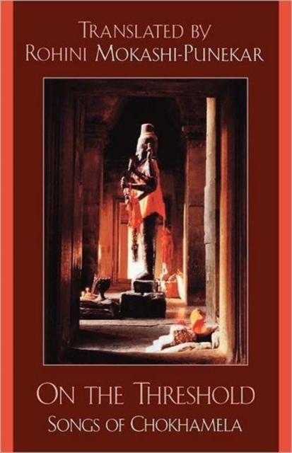 On the Threshold : Songs of Chokhamela, Paperback / softback Book
