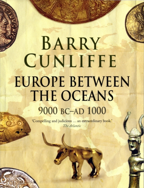 Europe Between the Oceans : 9000 BC-AD 1000, Paperback / softback Book