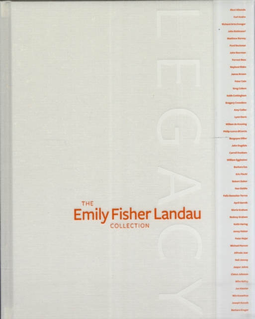 Legacy : The Emily Fisher Landau Collection, Hardback Book