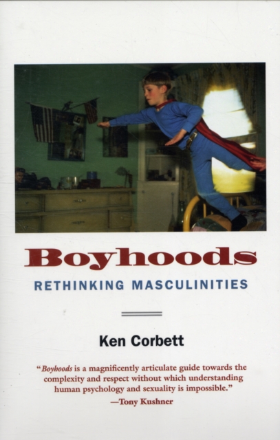 Boyhoods : Rethinking Masculinities, Paperback / softback Book