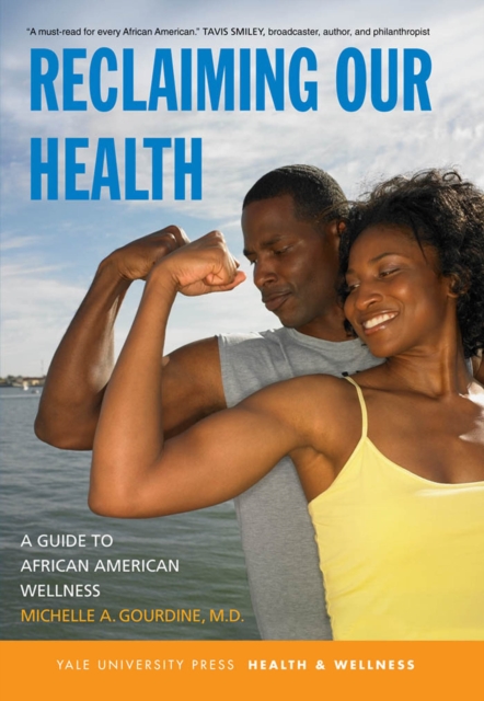 Reclaiming Our Health : A Guide to African American Wellness, EPUB eBook