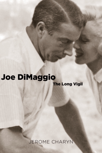 Joe DiMaggio : The Long Vigil, EPUB eBook