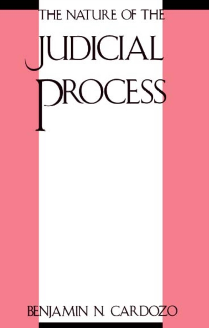 The Nature of the Judicial Process, PDF eBook