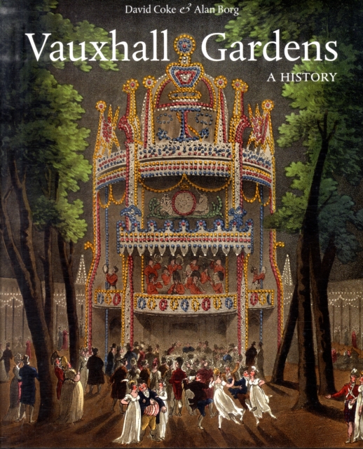 Vauxhall Gardens : A History, Hardback Book