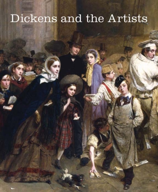 Dickens and the Artists, Hardback Book