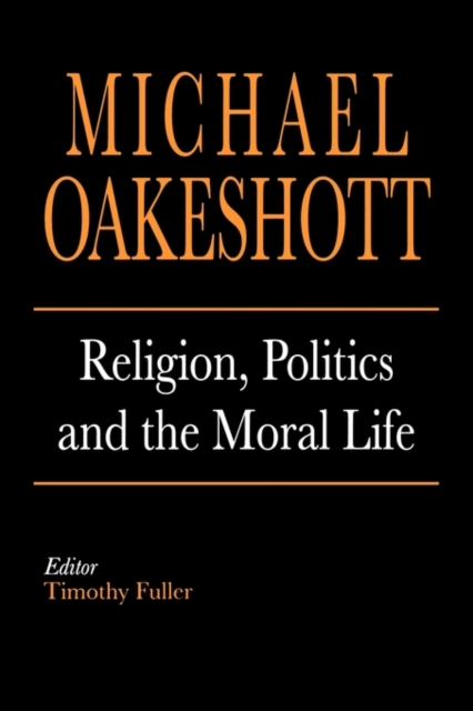Religion, Politics, and the Moral Life, Paperback / softback Book