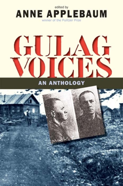 Gulag Voices : An Anthology, Paperback / softback Book