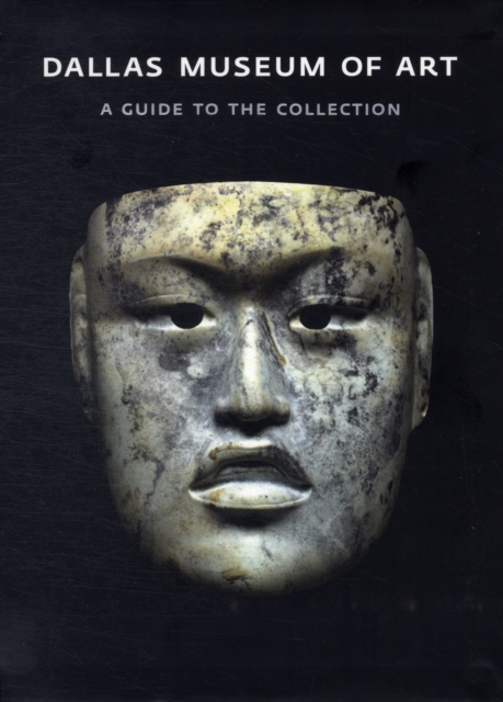 Dallas Museum of Art : A Guide to the Collection, Paperback / softback Book